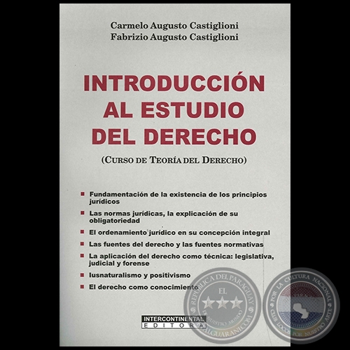 INTRODUCCIÓN AL ESTUDIO DEL DERECHO - Autor: CARMELO AUGUSTO CASTIGLIONI/FABRIZIO AUGUSTO CASTIGLIONI - Año 2008